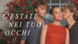 Film l’estate nei tuoi occhi su Prime Video: trama e data di uscita