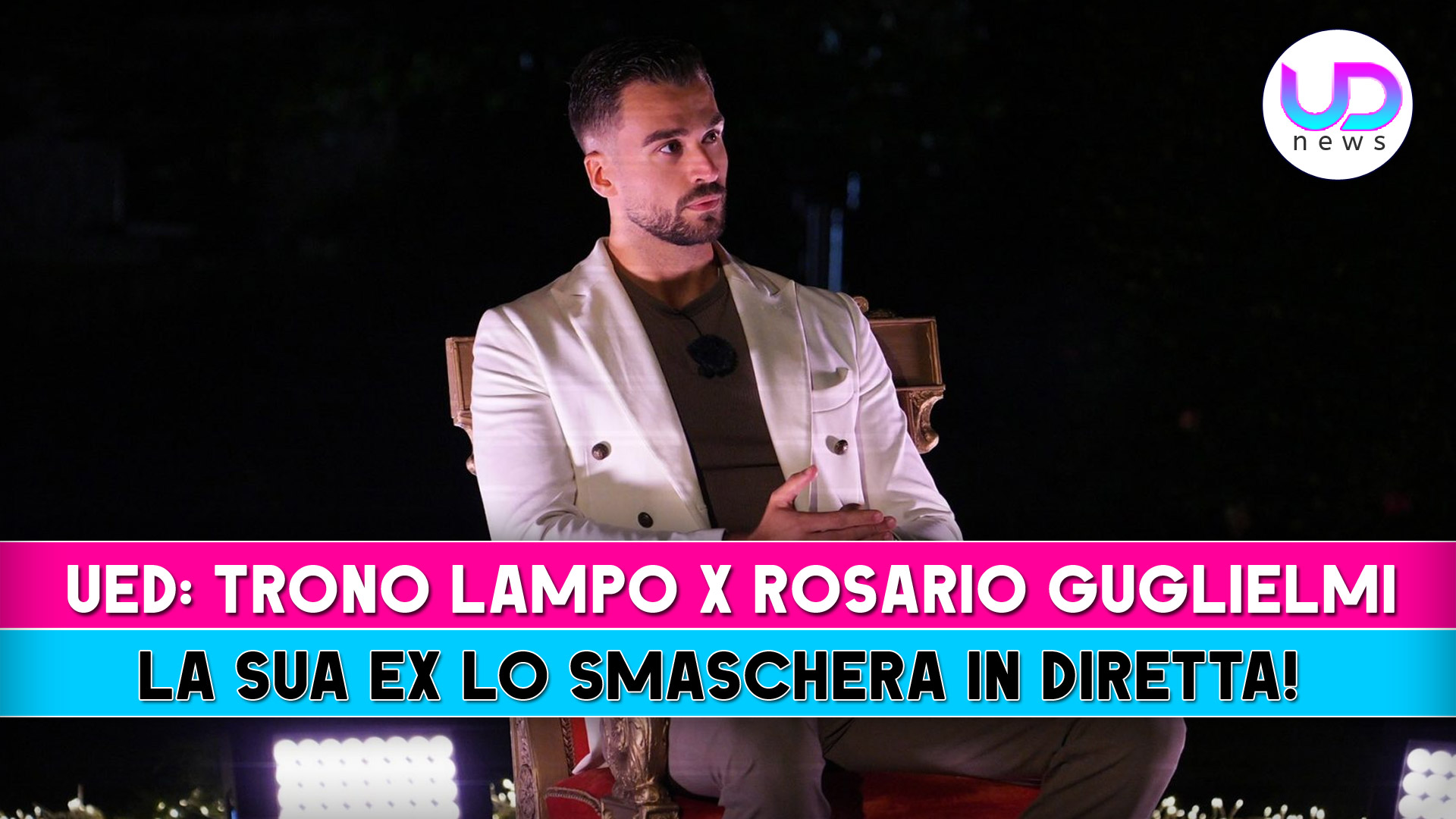 Trono lampo per rosario guglielmi, l’ex lo smaschera in diretta