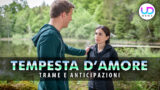 Tempesta d’amore anticipazioni: Lale controlla il destino, Vincent reagisce!