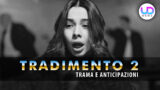 Tradimento: 7 scene indimenticabili che hanno sorpreso il pubblico