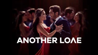 Another Love su Mediaset Infinity: scopri l’esclusiva