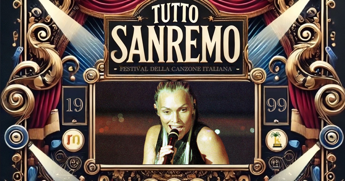 Sanremo 1999: la storia dell’edizione memorabile del Festival