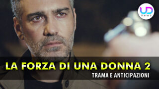 La forza di una donna 2, anticipazioni: Nazir si vendica di Sarp