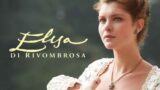 Elisa di rivombrosa streaming gratis: scopri il  canale per gli appassionati