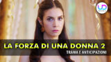 La forza di una donna 2 anticipazioni turche scopri chi è davvero piril