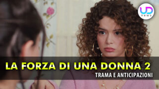 La forza di una donna 2 scopri la nemica di sirin