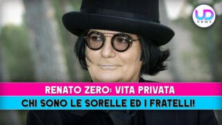 Renato zero famiglia e fratelli: scopri la vita privata dell’artista