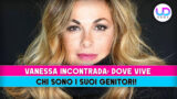 Vanessa Incontrada dove vive e chi sono i suoi genitori