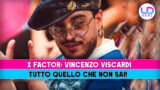 X factor vincenzo viscardi scopri tutto quello che non sai