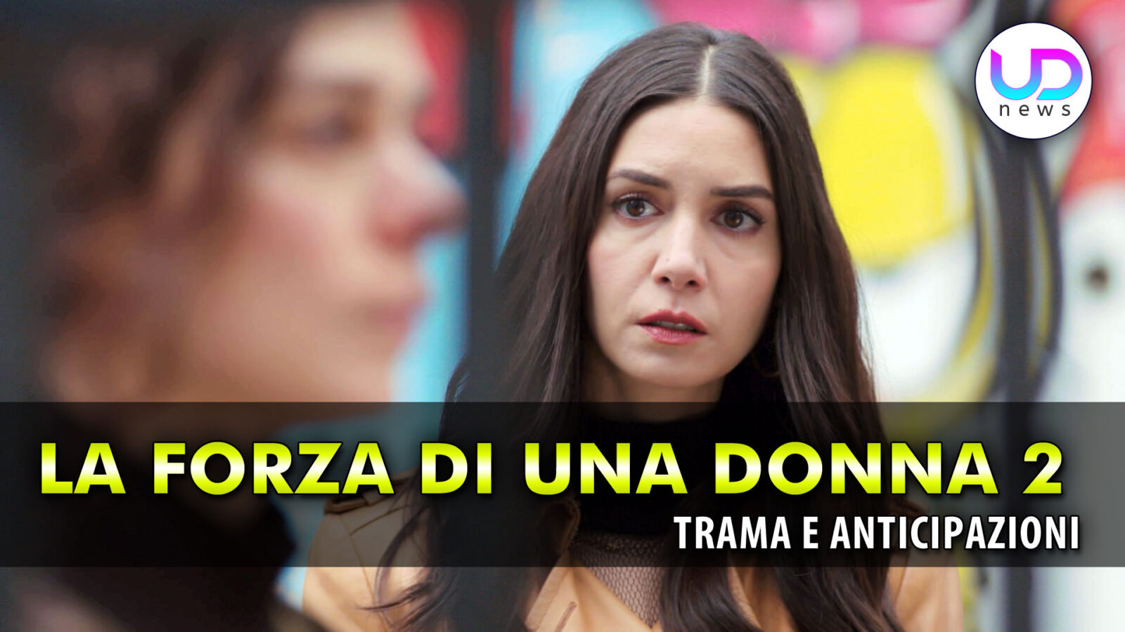 La forza di una donna 2 anticipazioni turche il gesto folle di p?r?l contro bahar