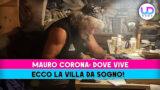 Mauro corona dove vive scopri la sua villa da sogno