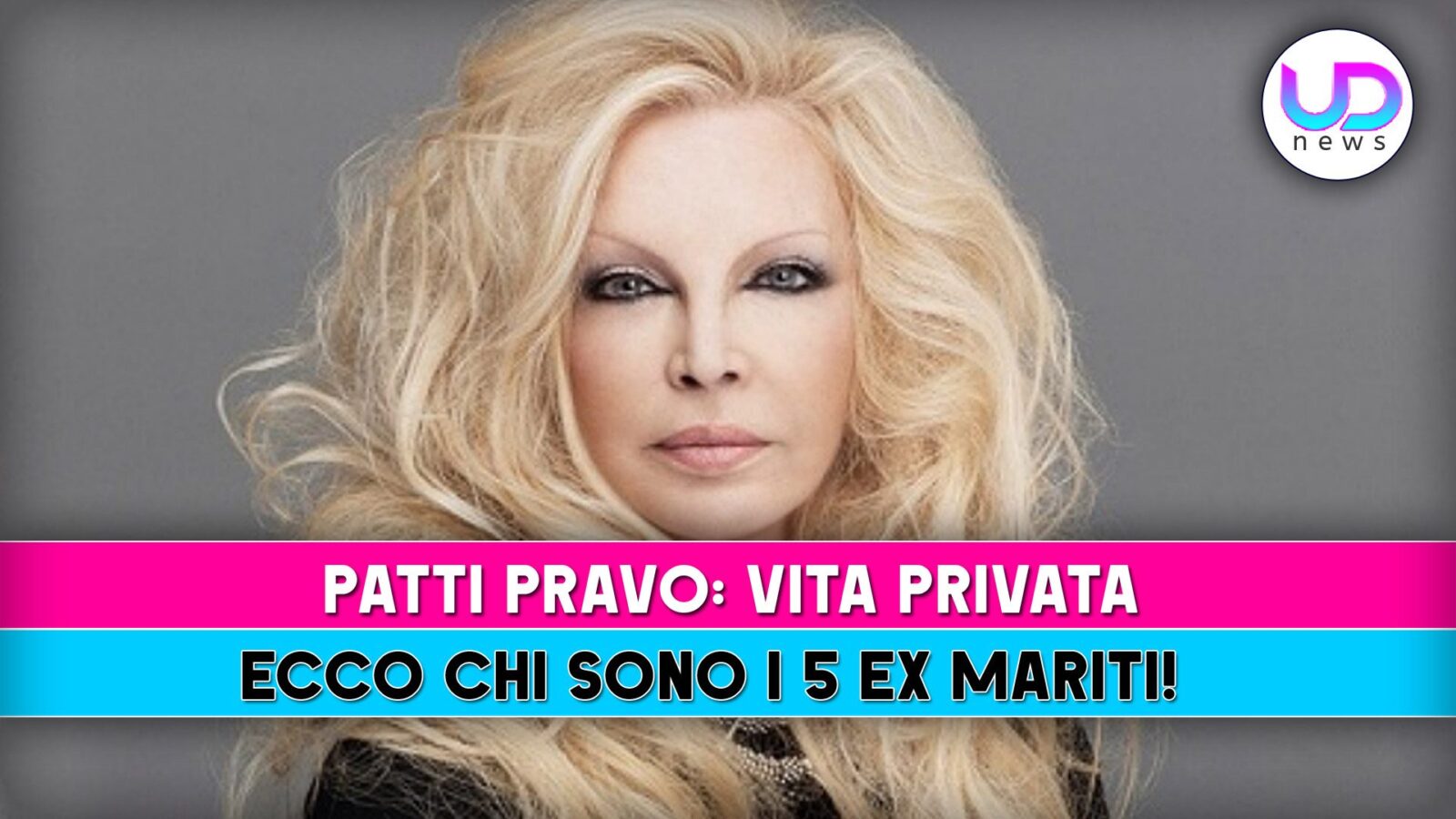 Patty pravo e i suoi 5 ex mariti: scopri tutto sulla sua vita privata