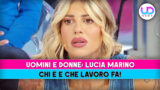 Uomini e donne lucia marino chi è e quale lavoro fa