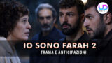 Io sono farah anticipazioni turche la scoperta di vera che cambia tutto