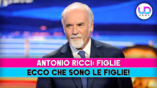 Antonio ricci vita privata: ecco chi sono le figlie
