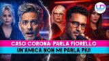 Fiorello parla del caso fabrizio corona: una ex amica non mi parla piu