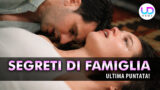 Segreti di famiglia come finisce il finale che non ti aspetti