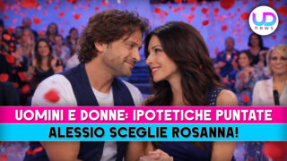 Alessio sceglie rosanna nelle ipotetiche puntate di uomini e donne