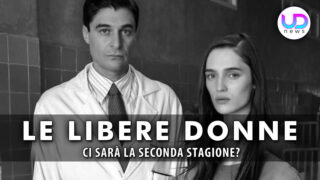 Le libere donne stagione 2: verità nascosta e cosa non è stato detto