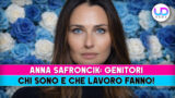 Anna safroncik chi sono i suoi genitori e che lavoro fanno