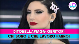 Ditonellapiaga genitori chi sono e che lavoro fanno