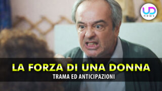 Forza di una donna anticipazioni enver nei guai
