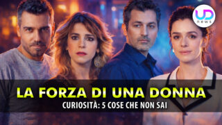Forza della donna dietro le quinte scopri 5 aneddoti che non sai