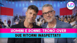 Trono over due ritorni inaspettati tra uomini e donne
