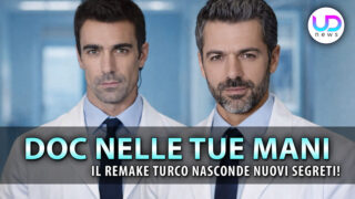Doc nasconde nuovi segreti il remake turco nelle tue mani