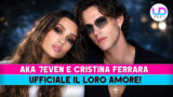 Aka 7even ufficializza la storia con Cristina Ferrara cosa cambia davvero