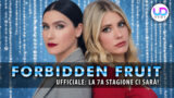 Forbidden fruit 7a stagione ufficiale e cast confermato: chi torna ancora