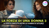 La forza di una donna 3, puntata ipotetica: la veritГ  completa dietro lo scambio di SatД±lmД±Еџ
