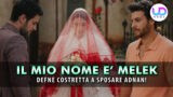 Melek: il segreto dietro il matrimonio di defne e cosa nasconde adnan