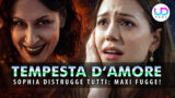 Tempesta d amore, il segreto di sophia distrugge tutti: maxi fugge e rompe gli equilibri