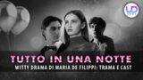 Witty drama tutto in una notte cast trama e anticipazioni
