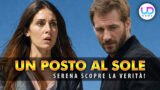 Un posto al sole dal 13 al 17 aprile 2026: Serena scopre la verità