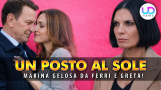 Posto al sole 27-30 aprile 2026: ferri e marina tra ossessioni e gelosia, greta al centro