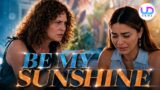 Be My Sunshine anticipazioni dal 25 al 29 maggio 2026: Zeynep contro Haziran