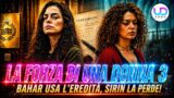 La forza di una donna: Bahar eredita e Sirin perde tutto