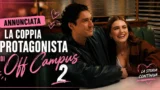 Off campus 2: trama, cast, data di uscita e tutto quello che sappiamo sulla seconda stagione