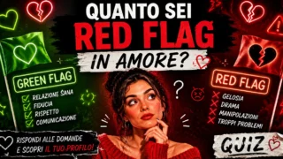 Red flag in amore quiz: quanto ne hai?