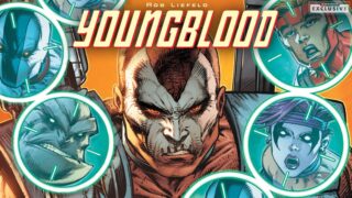 Youngblood torna per riprendersi il trono nel mondo dei moderni supereroi