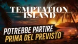 Temptation Island 2026 quando inizia data di uscita e location