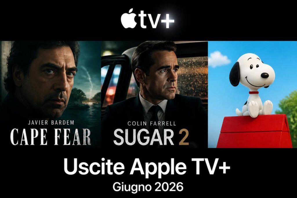 Uscite Apple TV+ giugno 2026: Cape Fear, Sugar 2 e Snoopy, tutte le novità