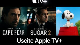Uscite Apple TV+ giugno 2026: Cape Fear, Sugar 2 e Snoopy, tutte le novità
