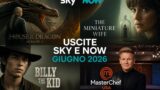 Uscite Sky e NOW giugno 2026: house of the dragon 3 e tutte le novità