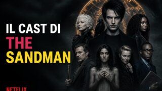 Il cast di The Sandman: dove lo hai già visto
