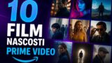 10 film imperdibili nascosti su Amazon Prime Video