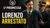 La Promessa, Lorenzo arrestato: anticipazioni 21-27 giugno