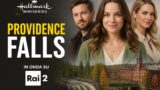 Providence Falls su Rai 2: trama e cast della nuova serie